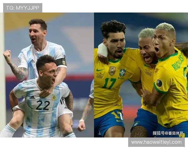 阿根廷与巴西经典对决精彩录播回顾与分析 阿根廷与巴西经典对决精彩录播回顾与分析